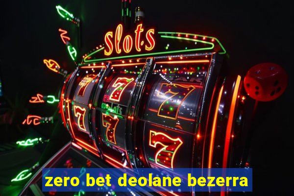 zero bet deolane bezerra